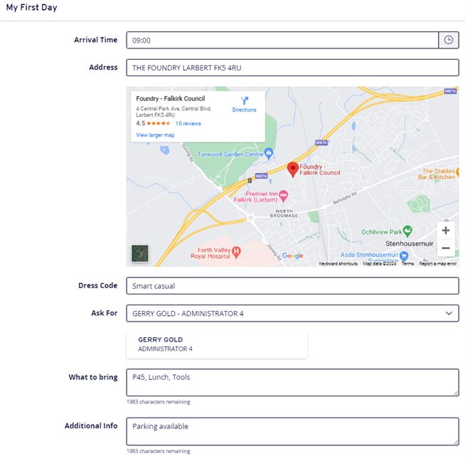 Adding information for the New Start on their first day, including Arrival Time, Address, Dress code, who they are to ask for, what they are to bring and any other information taht they might need.